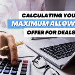 Calculating a maximum allowable offer MAO real estate investing