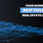 Skip Tracing Data Flowing In Real Estate